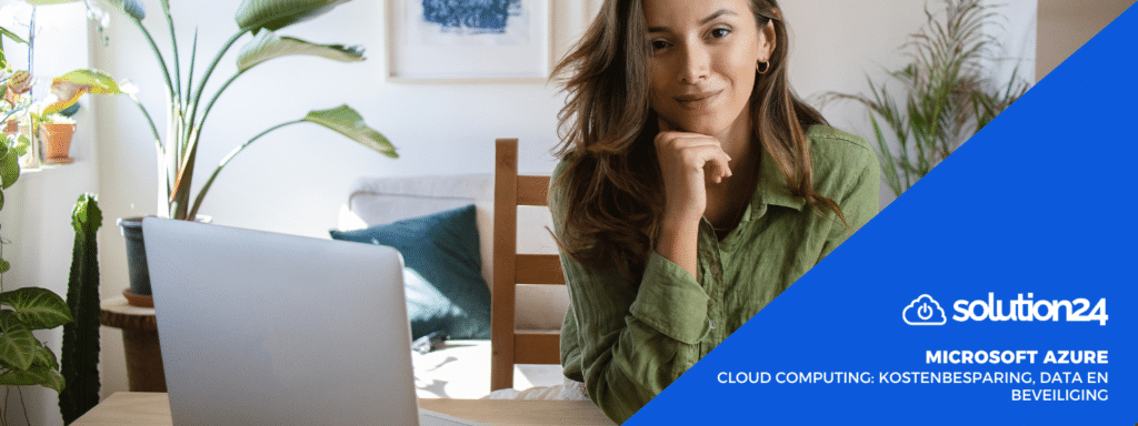 Cloud computing voor MKB: Voordelen van Microsoft Azure